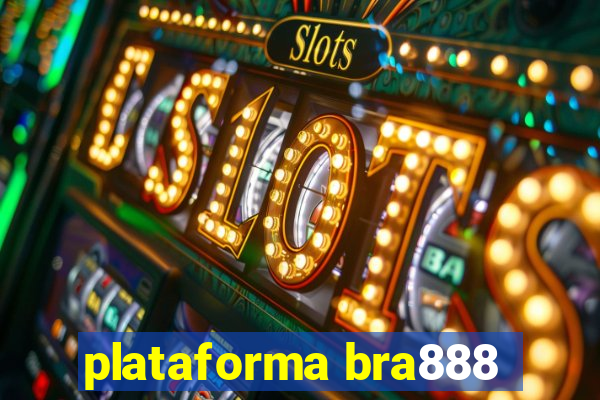 plataforma bra888